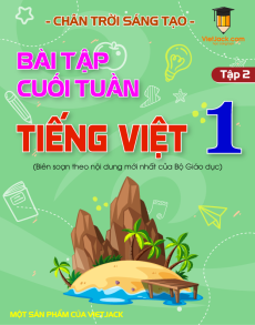 Bài tập cuối tuần Tiếng việt lớp 1 kì 2 Chân trời sáng tạo