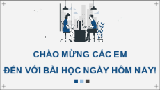 Giáo án chuyên đề Powerpoint Tin 11 Định hướng tin học ứng dụng Kết nối tri thức