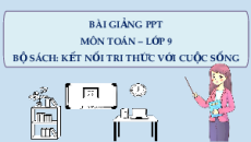 Giáo án Powerpoint Tứ giác nội tiếp Toán 9 Kết nối tri thức