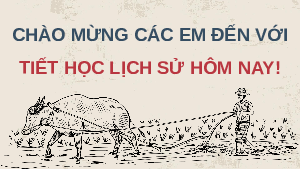 Giáo án Powerpoint Bài 7 Lịch sử 8 Chân trời sáng tạo: Khởi nghĩa nông dân ở Đàng Ngoài thế kỉ XVIII