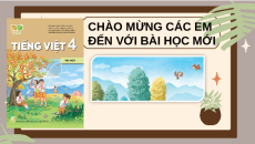 Giáo án Powerpoint Đọc: Bầu trời trong quả trứng (trang 39, 40) Tiếng việt lớp 4 Kết nối tri thức