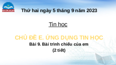 Giáo án Powerpoint Bài 9 Tin học lớp 4 Chân trời sáng tạo: Bài trình chiếu của em