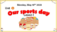 Giáo án Powerpoint Unit 9: Our sports day Tiếng Anh lớp 4 Global success
