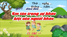 Giáo án Powerpoint Bài 3: Em tôn trọng sự khác biệt của người khác Đạo đức lớp 5 Chân trời sáng tạo