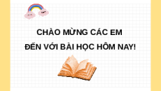 Giáo án Powerpoint Ôn tập chương 3 Công nghệ 6 Kết nối tri thức
