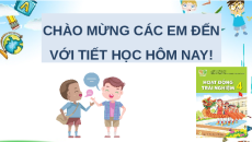 Giáo án Powerpoint Tuần 12 HĐTN lớp 4 Kết nối tri thức