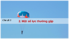 Giáo án Powerpoint Bài 7: Một số lực thường gặp Vật lí 10 Cánh diều (Pb2)