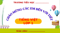 Giáo án Powerpoint Bài 75: Ôn tập Tiếng việt lớp 1 Kết nối tri thức