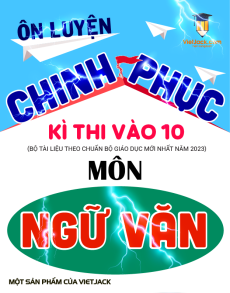Bộ đề thi Ngữ văn Ôn vào 10 năm 2023-2024 có đáp án