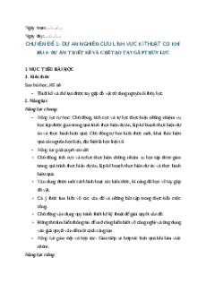 Giáo án chuyên đề Bài 4: Dự án Thiết kế và chế tạo tay gắp thủy lực Công nghệ cơ khí 11 Kết nối tri thức