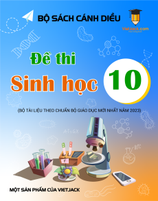 16 Đề thi Sinh học 10 Cánh diều có lời giải