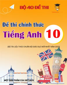Bộ 40 Đề thi chính thức vào 10 Tiếng Anh (cả nước)