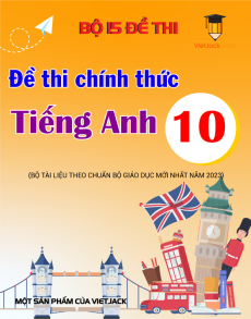 Bộ 15 đề luyện thi ôn vào 10 Tiếng Anh có đáp án