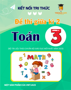Bộ 5 đề thi giữa kì 2 Toán lớp 3 Kết nối tri thức có đáp án