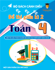 Bộ 10 đề thi giữa kì 2 Toán lớp 4 Cánh diều có đáp án