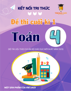 Bộ 15 đề thi cuối kì 1 Toán lớp 4 Kết nối tri thức có đáp án