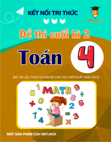 Bộ 20 đề thi cuối kì 2 Toán lớp 4 Kết nối tri thức có đáp án