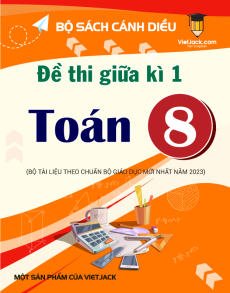 Bộ 21 đề thi giữa kì 1 Toán 8 Cánh diều Cấu trúc mới