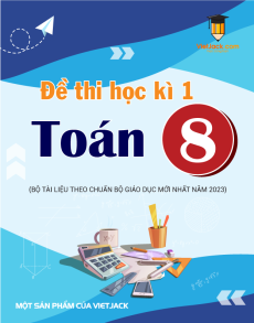 Bộ 14 Đề thi học kì 1 Toán 8 chọn lọc từ các trường
