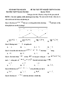 Đề thi thử tốt nghiệp THPT 2025 Toán trường THPT Thạch Thành I - Thanh Hóa