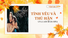 Giáo án Powerpoint Tình yêu và thù hận Ngữ văn 9 Chân trời sáng tạo