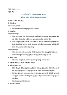 Giáo án chuyên đề Bài 9: Một số công nghệ in 3D Công nghệ cơ khí 11 Kết nối tri thức