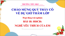 Giáo án Powerpoint Tuần 18 Hoạt động trải nghiệm lớp 3 Cánh diều
