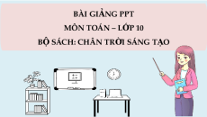 Giáo án Powerpoint Dùng máy tính cầm tay để tính toán với số gần đúng và tính các số đặc trưng của mẫu số liệu thống kê Toán 10 Chân trời sáng tạo