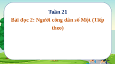 Giáo án Powerpoint Đọc: Người công dân số Một Tiếng Việt lớp 5 Cánh diều