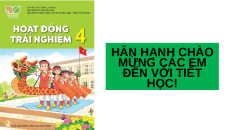 Giáo án Powerpoint Tuần 26 HĐTN lớp 4 Kết nối tri thức