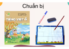 Giáo án Powerpoint Ôn tập và đánh giá giữa học kì 1 Tiếng việt lớp 4 Kết nối tri thức