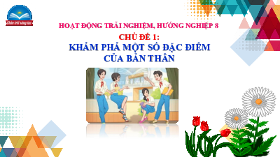 Bài giảng Powerpoint Hoạt động trải nghiệm 8 Chân trời sáng tạo