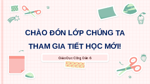 Giáo án Powerpoint Bài 6 GDCD 6 Cánh diều: Tự nhận thức bản thân