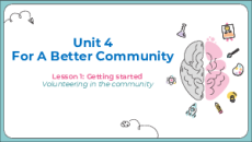 Giáo án điện tử Unit 4: For A Better Community Tiếng Anh 10 Global success