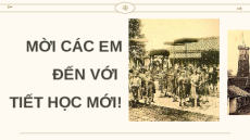 Giáo án Powerpoint Bài 19 Lịch sử 8 Chân trời sáng tạo: Việt Nam nửa đầu thế kỉ XIX