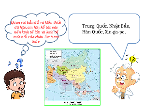 Giáo án Powerpoint Bài 8 Địa lí 7 Chân trời sáng tạo: Thực hành tìm hiểu các nền kinh tế lớn và kinh tế mới nổi ở châu Á