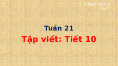 Giáo án Powerpoint Tập viết sau bài 108, 109 Tiếng việt lớp 1 Cánh diều