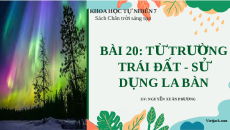 Giáo án powerpoint Từ trường Trái Đất - Sử dụng la bàn | KHTN 7 Chân trời sáng tạo (Vật Lí)