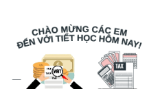 Bài giảng Powerpoint Bài 8: Quyền và nghĩa vụ của công dân về kinh doanh và nộp thuế