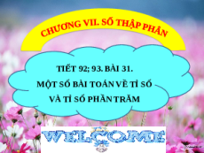 Giáo án Powerpoint Một số bài toán về tỉ số và tỉ số phần trăm Toán 6 Kết nối tri thức