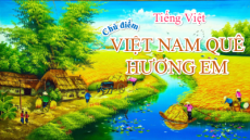 Giáo án Powerpoint Bài 3: Dòng sông mặc áo Tiếng việt lớp 4 Chân trời sáng tạo