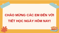 Giáo án Powerpoint Tuần 33 HĐTN lớp 4 Kết nối tri thức