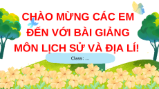 Giáo án Powerpoint Bài 2 Lịch sử & Địa lí lớp 4 Kết nối tri thức: Thiên nhiên và con người địa phương em
