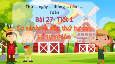 Giáo án Powerpoint So sánh và xếp thứ tự các số tự nhiên Toán lớp 4 Chân trời sáng tạo (Phiên bản 2)