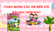 Giáo án Powerpoint Tuần 4 HĐTN lớp 4 Cánh diều