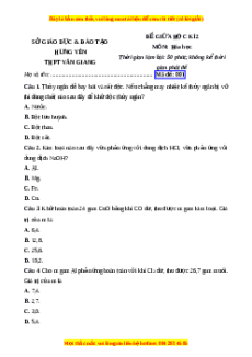 Đề thi giữa kì 2 Hóa học 12 trường THPT Văn Giang - Hưng Yên năm 2023