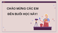 Giáo án Powerpoint Bài 10B: Thực hành làm video Tin học 9 Chân trời sáng tạo