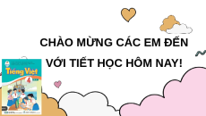 Giáo án Powerpoint Đọc: Người giàn khoan (trang 37, 38) Tiếng việt lớp 4 Cánh diều