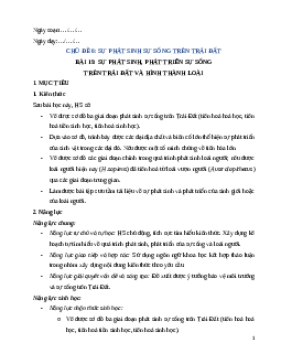 Giáo án Bài 19 Sinh học 12 Cánh diều: Sự phát sinh, phát triển sự sống trên Trái Đất và hình thành loài người
