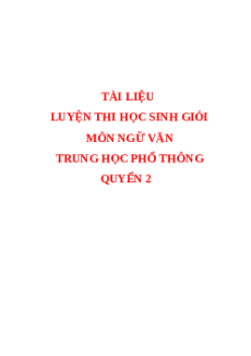 Tài liệu luyện thi HSG môn Ngữ văn THPT Quyển 2